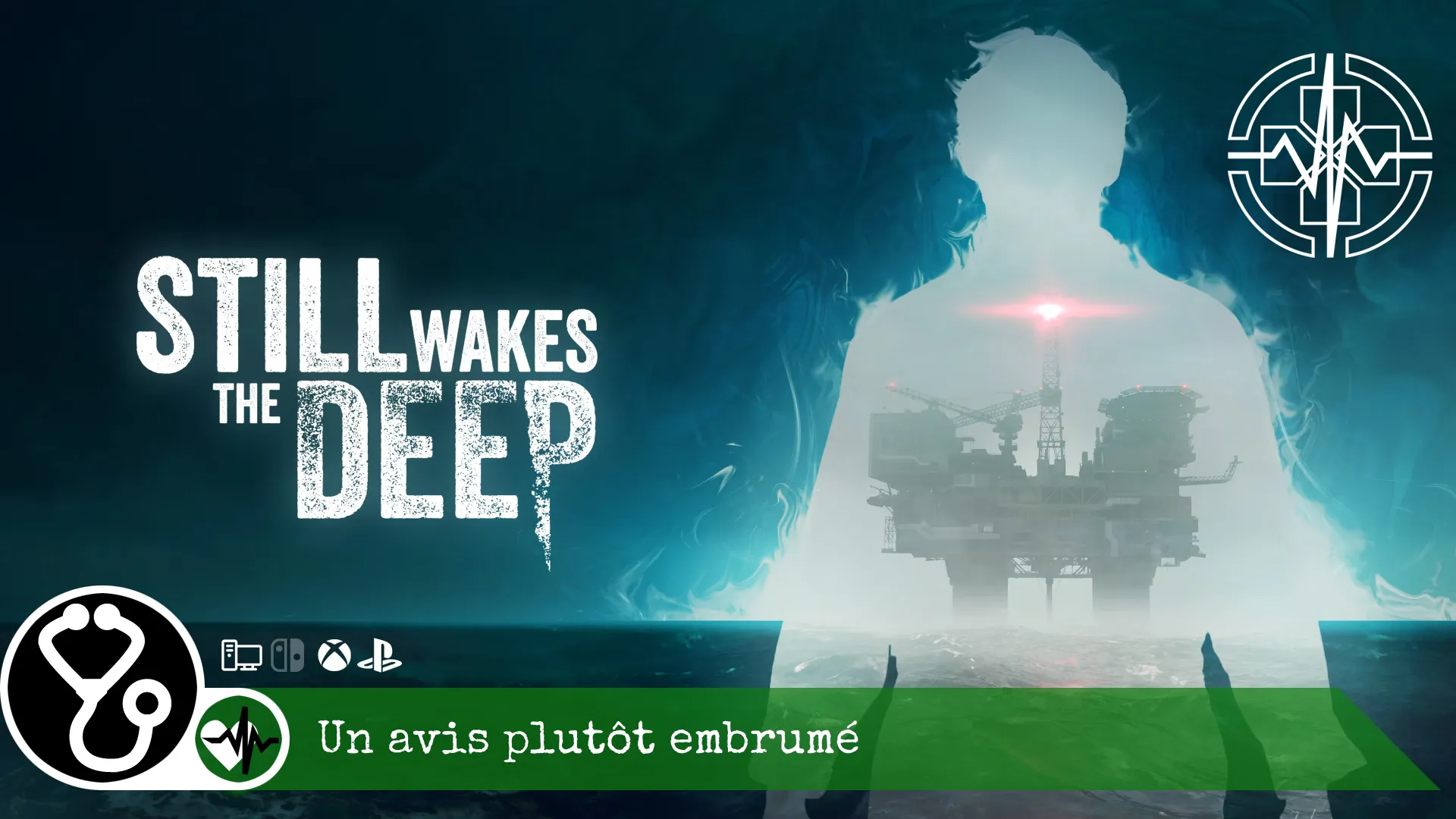 Still Wakes the Deep – Un avis plutôt embrumé