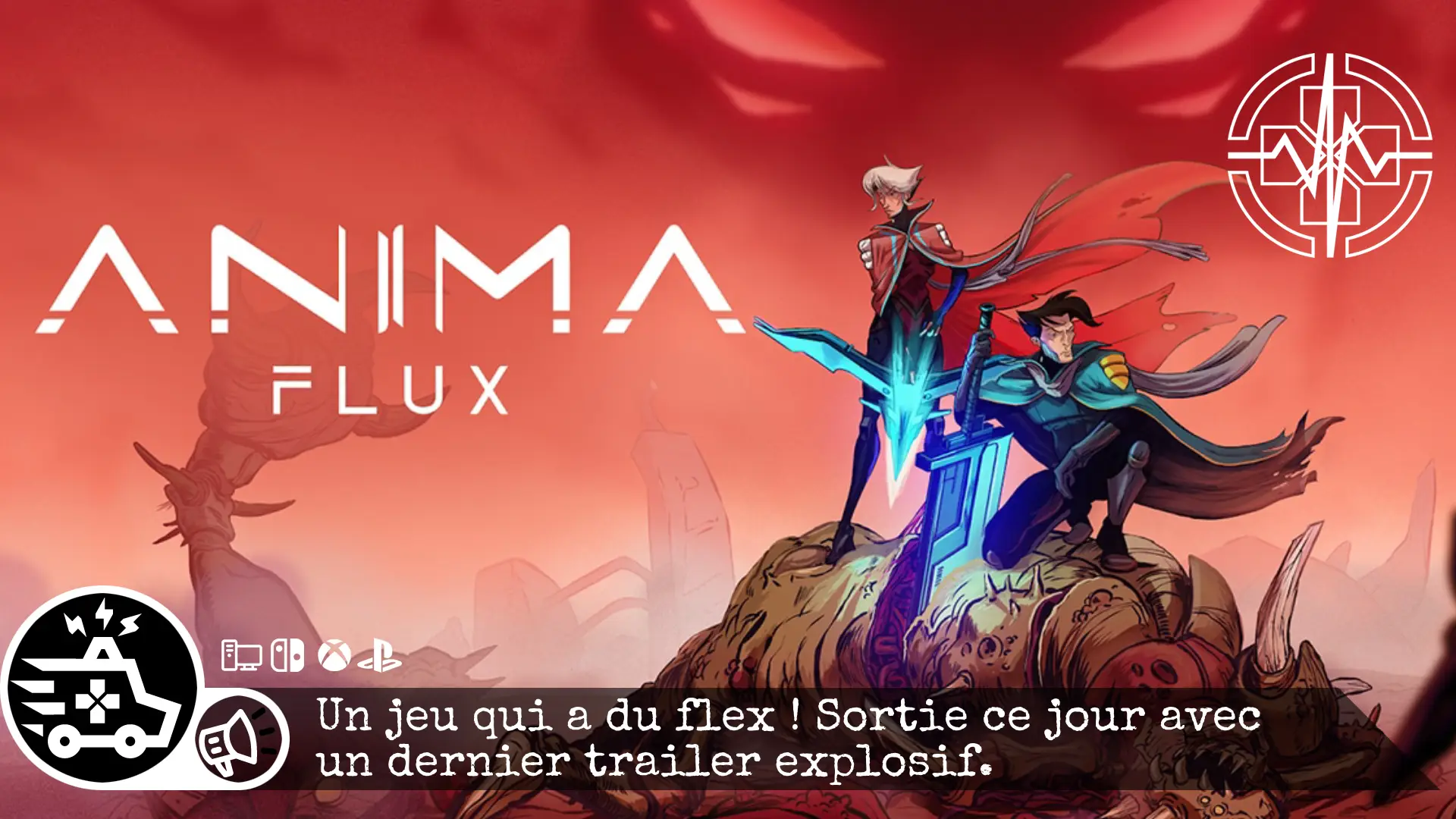 Anima Flux a du flex ! Sortie ce jour, avec un dernier trailer explosif.