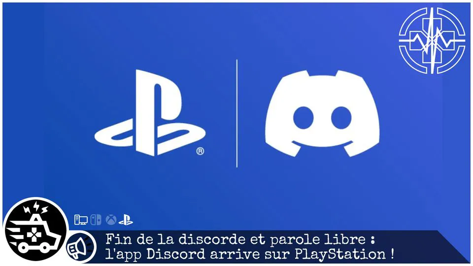 Fin de la discorde et parole libre : l’app Discord arrive sur PlayStation !