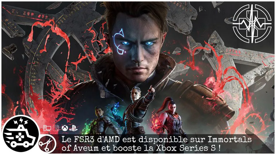 Le FSR3 d’AMD est disponible sur Immortals of Aveum et booste la Xbox Series S !