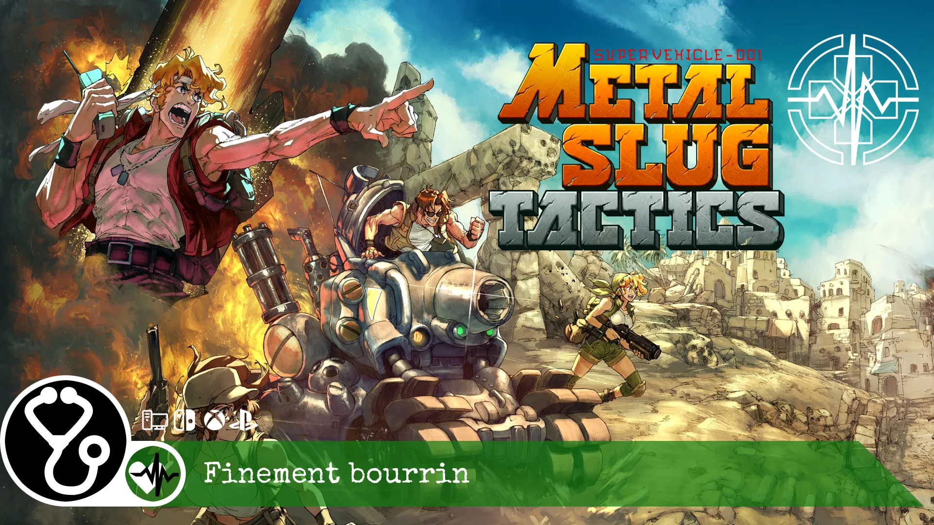 Metal Slug Tactics – Finement bourrin