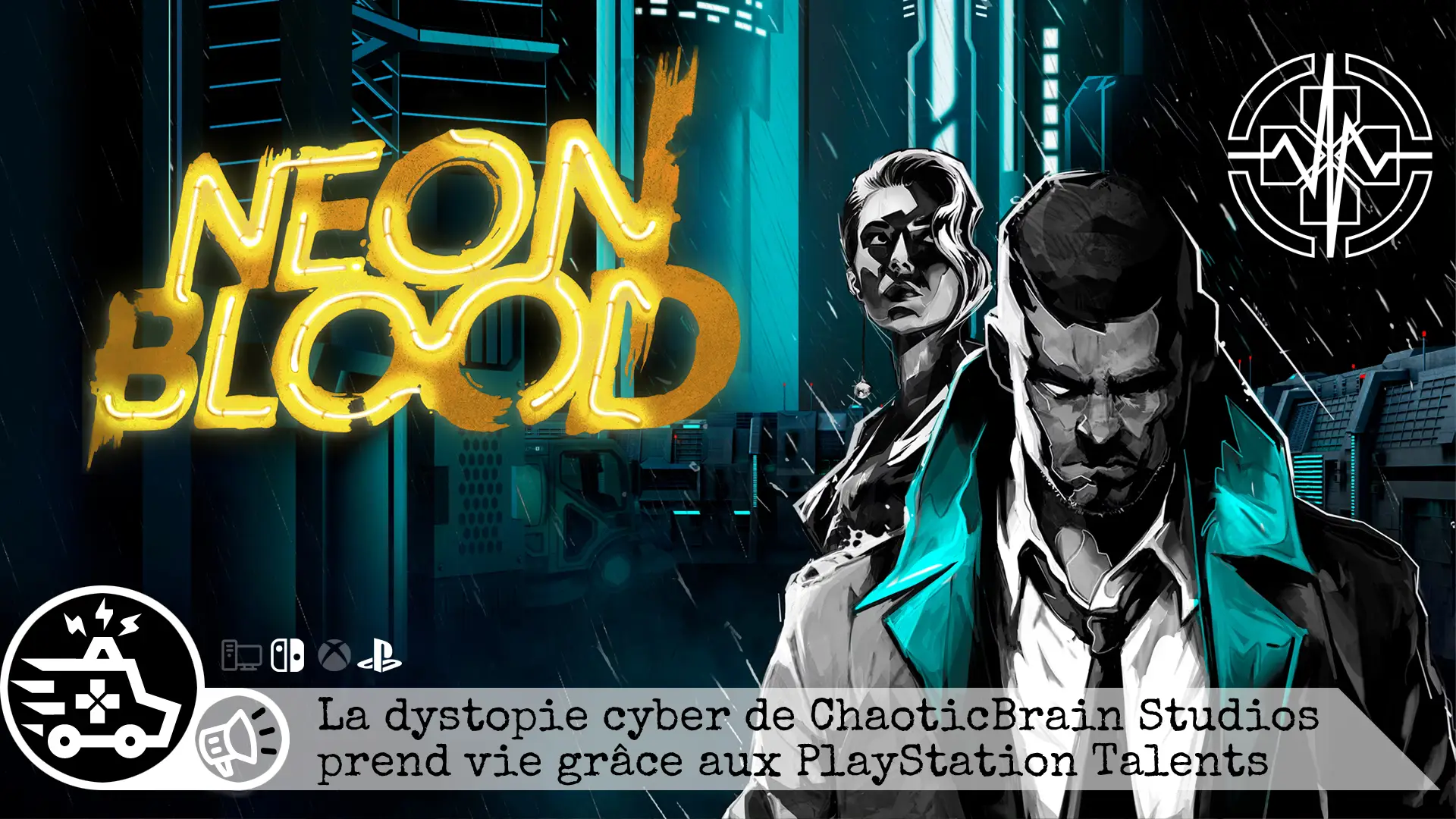 Neon Blood – La dystopie cyber de ChaoticBrain Studios prend vie grâce aux PlayStation Talents