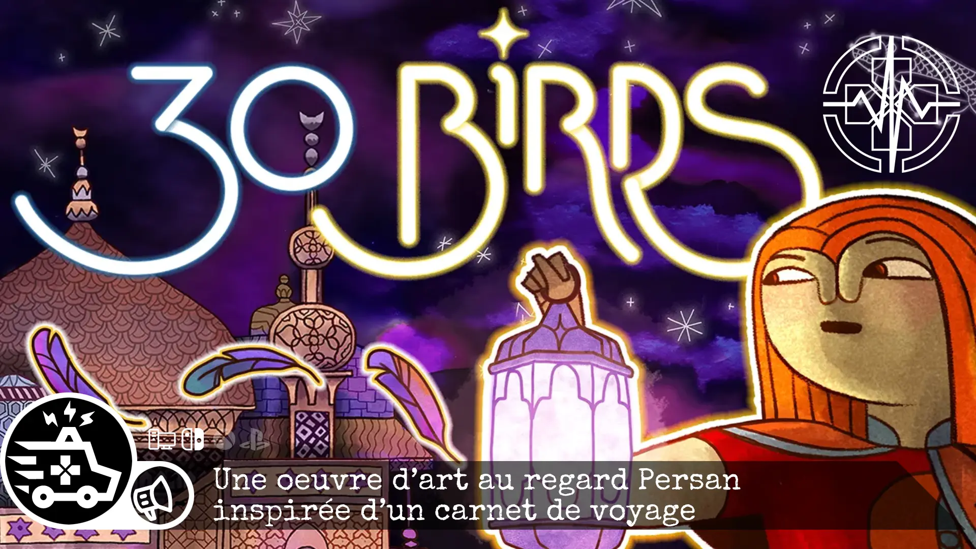 30 Birds – Une œuvre d’art au regard Persan inspirée d’un carnet de voyage